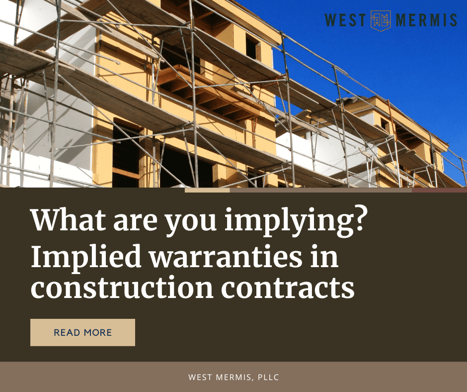 What are you implying? Implied warranties in construction contracts