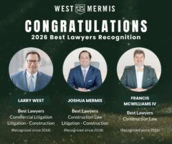 West Mermis attorneys honored in The Best Lawyers in America 2026 for construction law and commercial litigation.